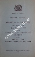 Book cover of Railway Accident - Report on the Collision that occurred on 22nd November 1962 between Victoria and St. James Park Stations in the District Line, London Transport Railways by Ministry of Transport